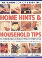 The Handbook of Essential Home Hints & Household Tips: Everything You Need to Know to Create and Maintain a Safe, Comfortable Home with Hundreds of Child Safety "Home Security" First Aid артикул 415a.
